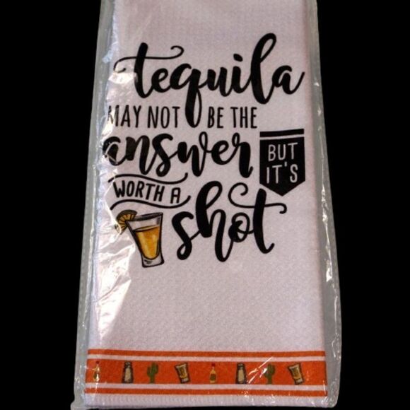 Funny Kitchen Towel Tequila May Not Be The Answer But It's Worth A Shot - Picture 2 of 8